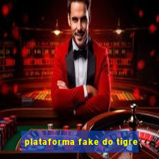 plataforma fake do tigre